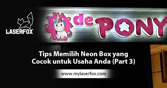 Image of Tips Memilih Neon Box yang Cocok untuk Usaha Anda (Part 3)
