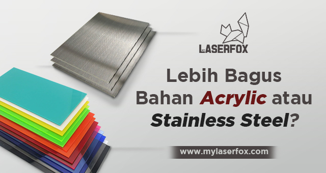 Image of Lebih Bagus Bahan Acrylic atau Stainless Steel?