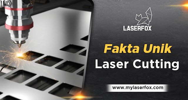Image of Fakta Unik Laser Cutting