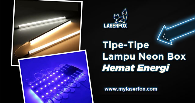 Image of Tipe-Tipe Lampu Neon Box Hemat Energi