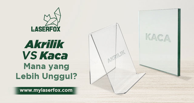 Image of Akrilik VS Kaca. Mana yang Lebih Unggul?