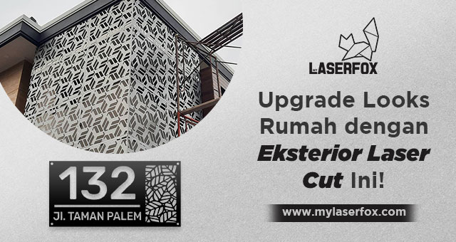 Image of Upgrade Looks Rumah dengan Eksterior Laser Cut Ini!
