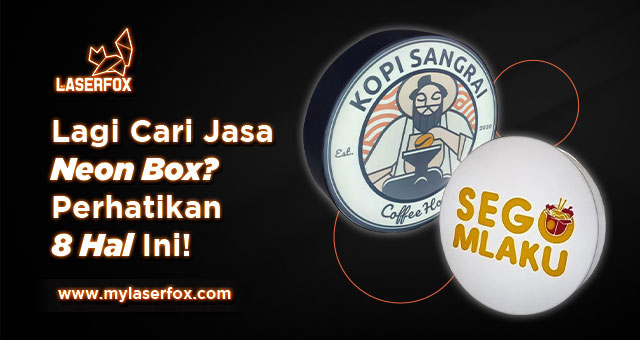Image of Lagi Cari Jasa Neon Box di Surabaya? Perhatikan 8 Hal Ini!