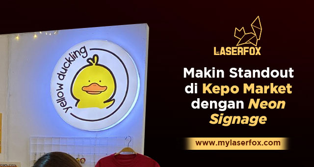 Image of Makin Standout di Kepo Market dengan Neon Signage