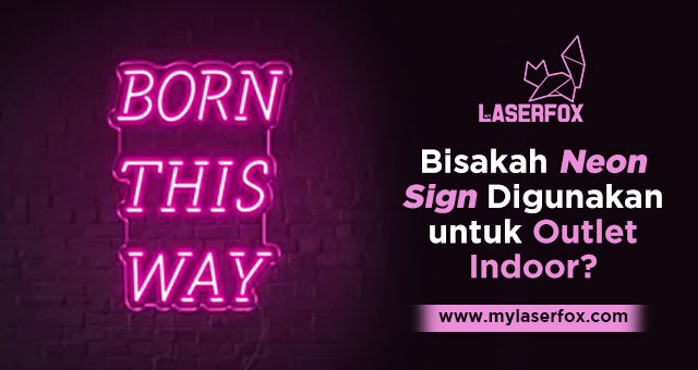 Image of Bisakah Neon Sign Digunakan untuk Outlet Indoor?