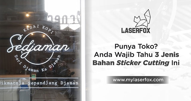 Image of Punya Toko? Anda Wajib Tahu 3 Jenis Bahan Sticker Cutting Ini!