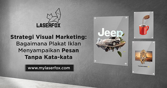 Strategi Visual Marketing: Bagaimana Plakat Iklan Menyampaikan Pesan Tanpa Kata-Kata