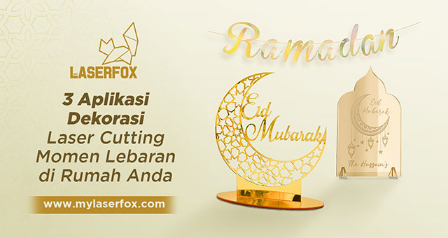 Image of 3 Aplikasi Dekorasi Laser Cutting Momen Lebaran di Rumah Anda