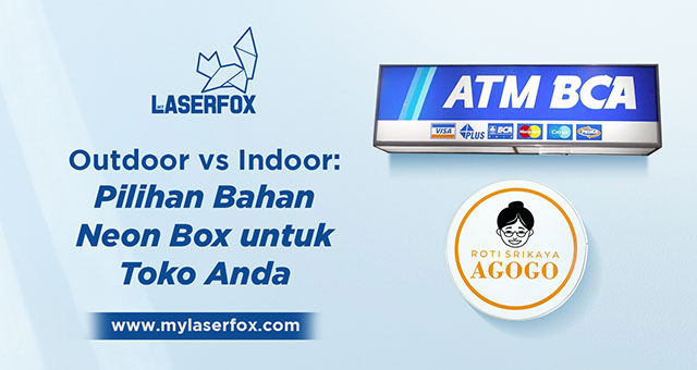 Image of Outdoor vs Indoor: Pilihan Bahan Neon Box untuk Toko Anda