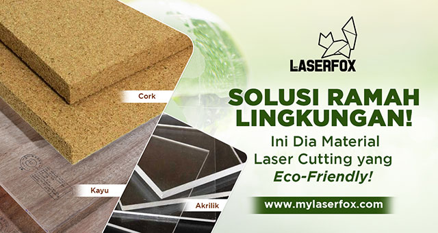 Solusi Ramah Lingkungan! Ini Dia Material Laser Cutting yang Eco-Friendly!