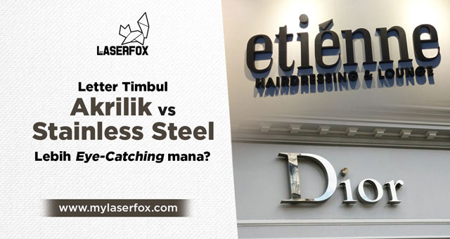 Image of Letter Timbul Akrilik vs Stainless Steel: Lebih Eye-Catching Mana?