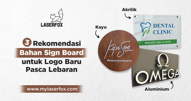 3 Bahan Rekomendasi Bahan Sign Board untuk Logo Baru Pasca Lebaran