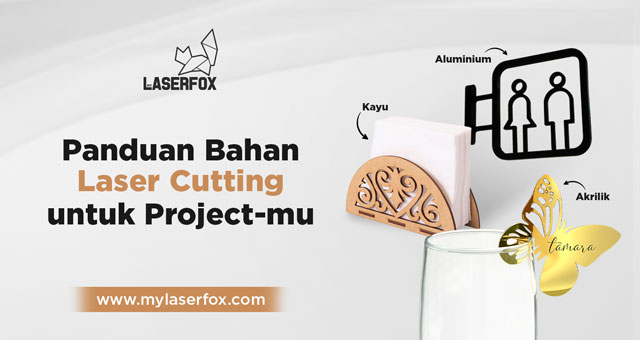 Image of Panduan Bahan Laser Cutting untuk Project-mu