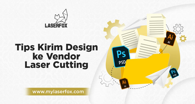 Image of Tips Kirim Desain ke Vendor Laser Cutting
