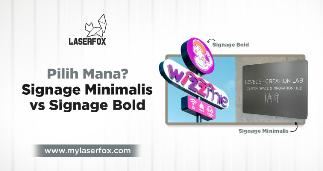 Pilih Mana? Signage Minimalis vs Signage Bold