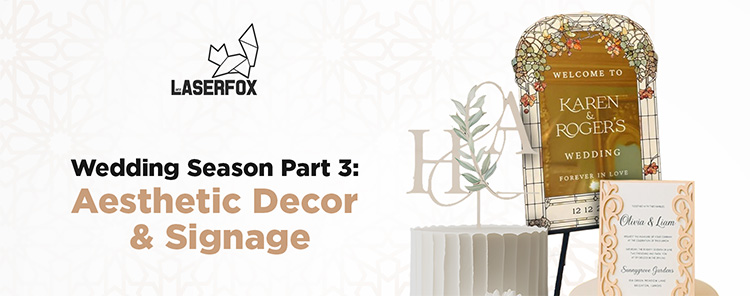 Wedding Season Part 3: Aesthetic Decor & Signage