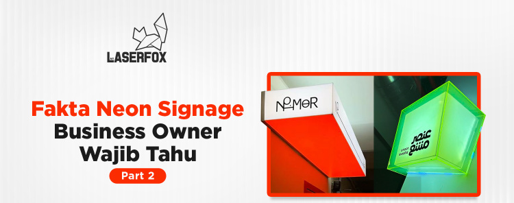 Fakta Neon Signage Business Owner Wajib Tahu